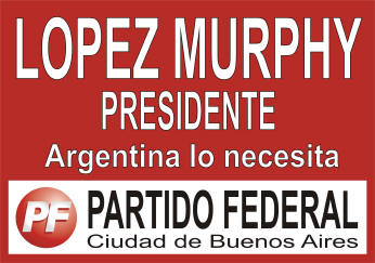 L�pez Murphy - Presidente - Partido Federal.