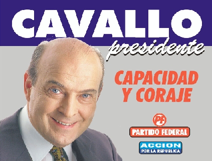 CAVALLO Presidente - Capacidad y Coraje !!!